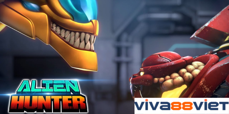 Luật chơi Alien Hunter Viva88