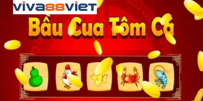 Đánh giá tổng quan về Bầu cua Viva88 