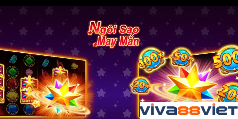 Tìm hiểu khái quát về game quay hũ cụm ngôi sao Viva88