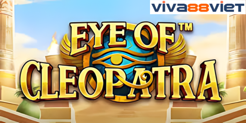 Eye Of Cleopatra Viva88