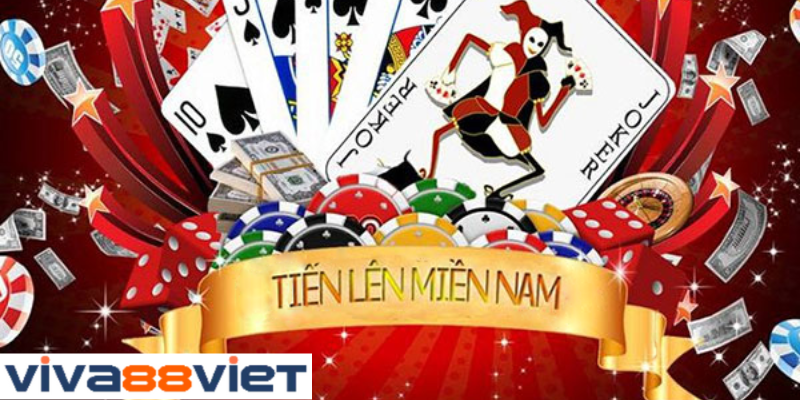 Tìm hiểu sơ lược về tiến lên miền Nam Viva88